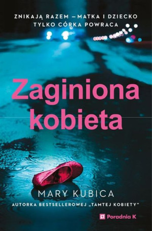Zaginiona Kobieta Kubica Mary Książka Poradnia K