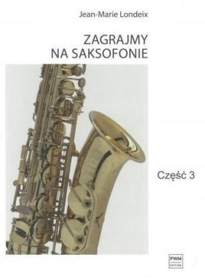 Zagrajmy Na Saksofonie Cz 3 Londeix Jean Marie