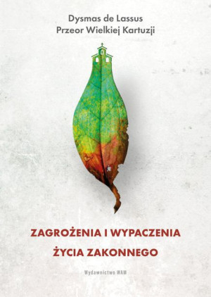 Zagrożenia I Wypaczenia Życia Zakonnego Książka