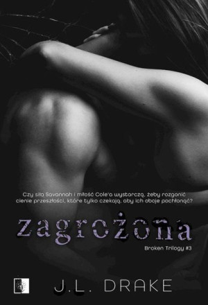 Zagrożona Broken Trilogy Tom 3 Drake J L Książka