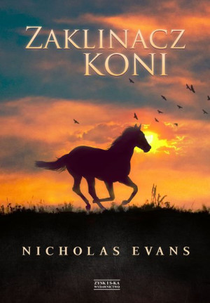 Zaklinacz Koni Nicholas Evans Książka Zysk I S Ka