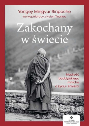 Zakochany W Świecie Mądrość Buddyjskiego Mnicha O