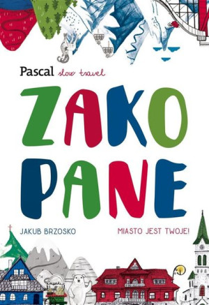 Zakopane Slow Travel Brzosko Jakub Książka Pascal