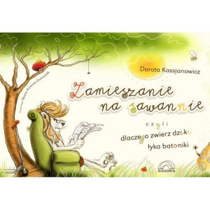 Zamieszanie Na Sawannie Kassjanowicz Dorota
