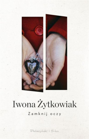 Zamknij Oczy Żytkowiak Iwona Książka