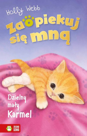 Zaopiekuj Się Mną Dzielny Mały Karmel Webb Holly