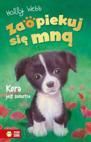 Zaopiekuj Się Mną Kora Jest Samotna Wyd 2022