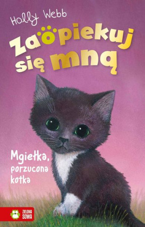 Zaopiekuj Się Mną Mgiełka Porzucona Kotka Wyd