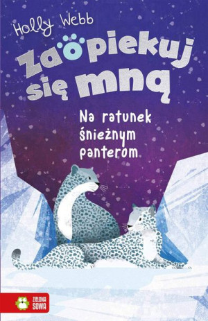 Zaopiekuj Się Mną Na Ratunek Śnieżnym Panterom