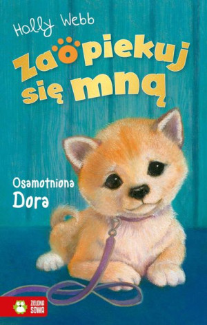 Zaopiekuj Się Mną Osamotniona Dora Wyd 2022