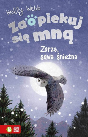 Zaopiekuj Się Mną Zorza Sowa Śnieżna Webb Holly