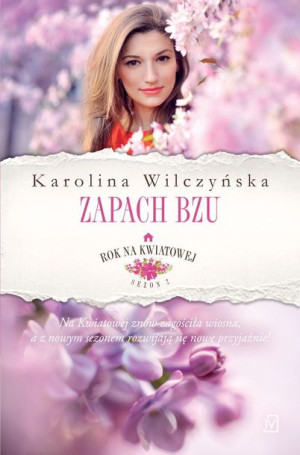 Zapach Bzu Rok Na Kwiatowej Tom 5 Książka