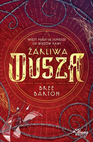 Żarliwa Dusza Heart Of Thorns Tom 3 Barton Bree