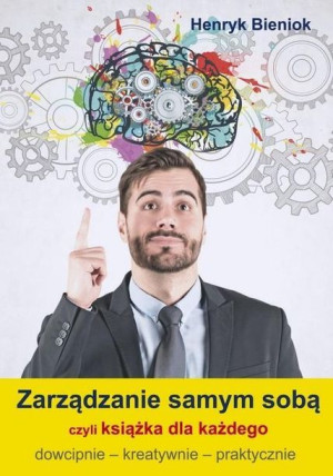 Zarządzanie Samym Sobą Czyli Książka Dla Każdego