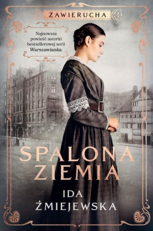 Zawierucha Spalona Ziemia Żmiejewska Ida Książka