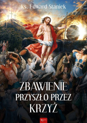 Zbawienie Przyszło Przez Krzyż Staniek Edward Ks