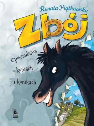 Zbój Opowiadania O Koniach I Konikach Książka