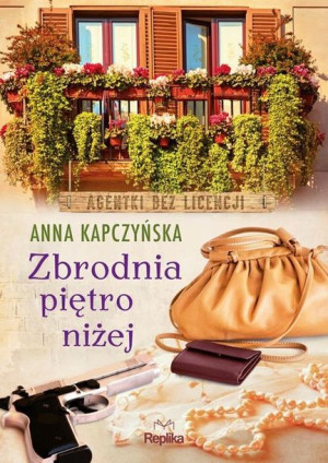 Zbrodnia Piętro Niżej Agentki Bez Licencji Książka
