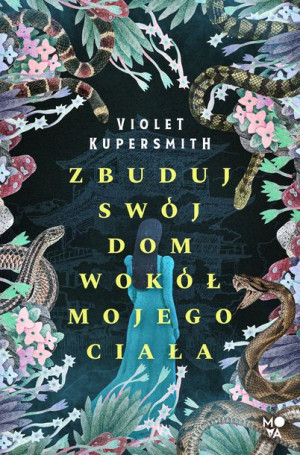 Zbuduj Swój Dom Wokół Mojego Ciała Książka