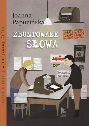 Zbuntowane Słowa Joanna Papuzińska Książka