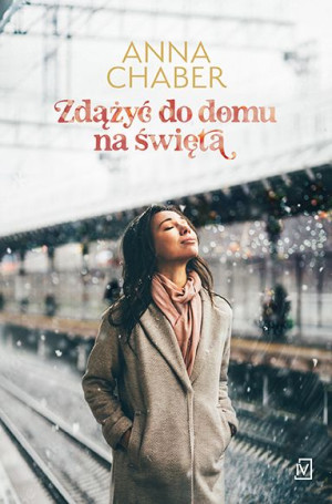 Zdążyć Do Domu Na Święta Anna Chaber Książka