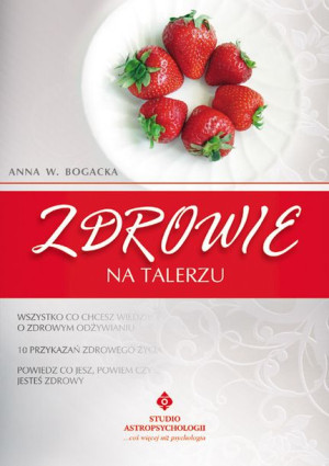 Zdrowie Na Talerzu Bogacka Anna W Książka