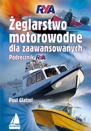 Żeglarstwo Motorowodne Dla Zaawansowanych Książka