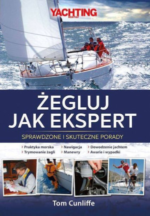 Żegluj Jak Ekspert Sprawdzone I Skuteczne Porady W