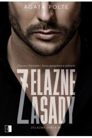 Żelazne Zasady Polte Agata Książka Niezwykłe