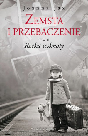 Zemsta I Przebaczenie T 3 Rzeka Tęsknoty Książka