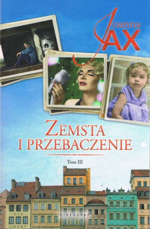 Zemsta I Przebaczenie Tom 3 Bezkres Nadziei Dolina