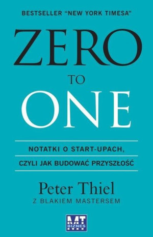 Zero To One Thiel Peter Masters Blake Książka