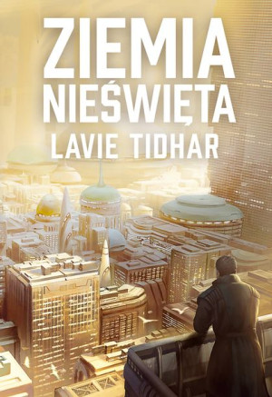 Ziemia Nieświęta Lavie Tidhar Książka Zysk I S Ka