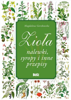 Zioła I Nalewki Gorzkowska Magdalena Książka