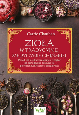 Zioła W Tradycyjnej Medycynie Chińskiej Ponad 100