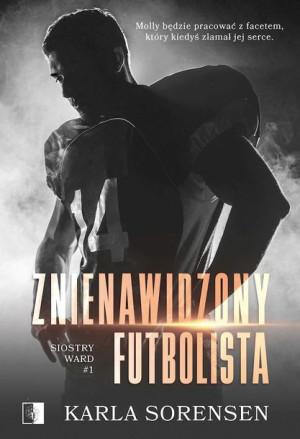 Znienawidzony Futbolista Karla Sorensen Książka