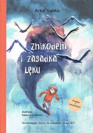 Znikodem I Zagadka Lęku Wyd 2023 Gębka Artur