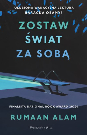 Zostaw Świat Za Sobą Alam Rumaan Książka