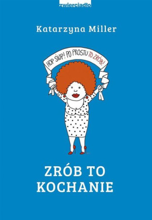 Zrób To Kochanie Miller Katarzyna Książka