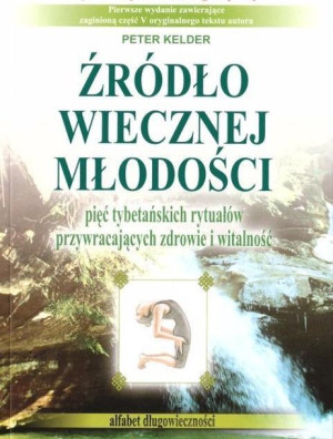 Źródło Wiecznej Młodości Peter Kelder Książka