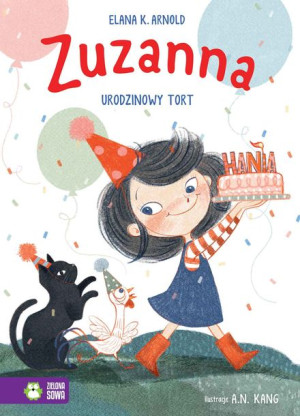 Zuzanna Urodzinowy Tort Elana K Arnold Książka