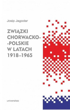 Związki Chorwacko Polskie W Latach 1918 1965