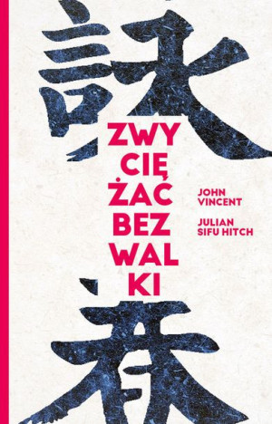 Zwyciężać Bez Walki Jak Osiągnąć Sukces Dzięki Sta