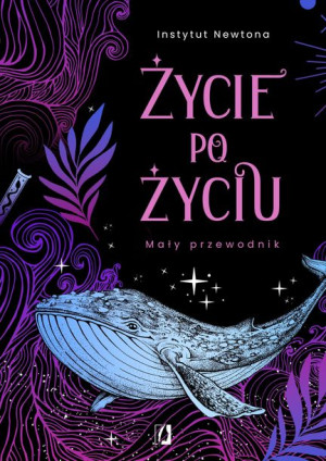 Życie Po Życiu Opracowanie Zbiorowe Książka