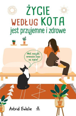 Życie Według Kota Jest Przyjemne I Zdrowe Książka