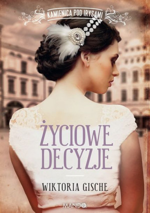 Życiowe Decyzje Gische Wiktoria Książka Wam