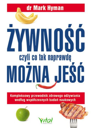 Żywność Czyli Co Tak Naprawdę Można Jeść Komplekso