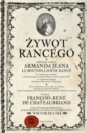 Żywot Rancego De Chateaubriand Francois Rene