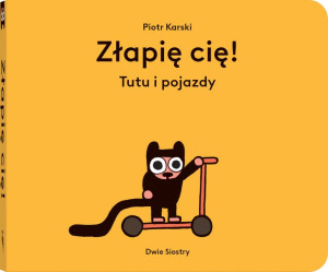Złapię Cię Karski Piotr Książka Dwie Siostry