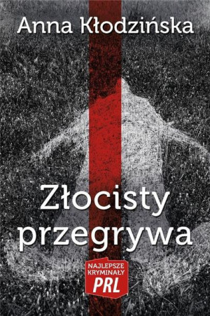 Złocisty Przegrywa Kłodzińska Anna Książka